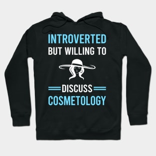 Introverted Cosmetology Cosmetoloist Hoodie